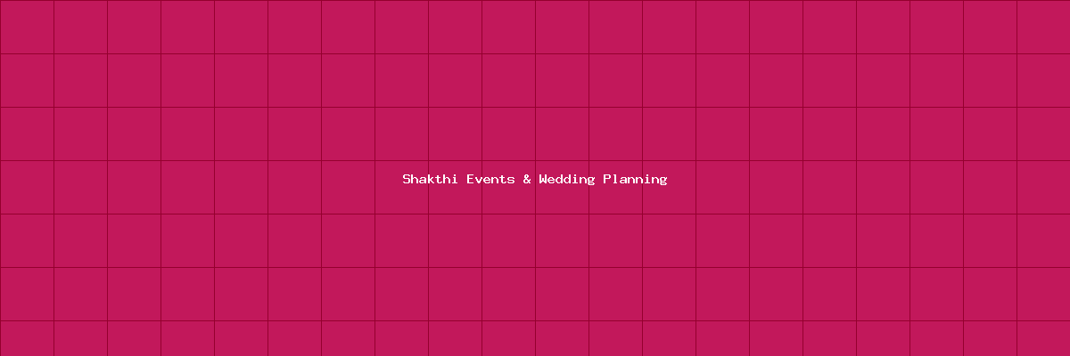 Shakthi Events & Wedding Planning banner